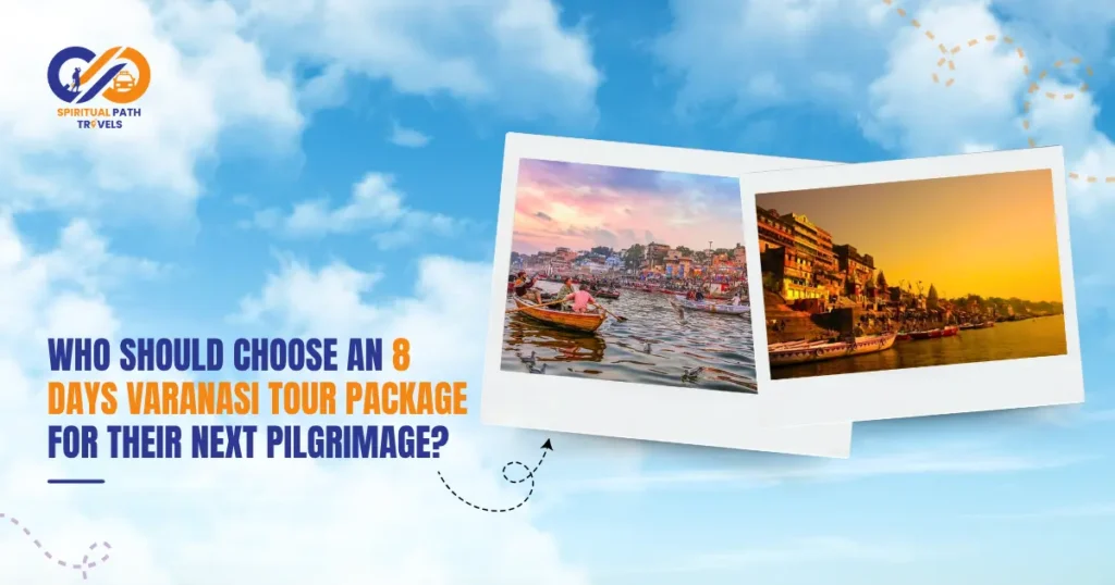 8 Days Varanasi Tour Package